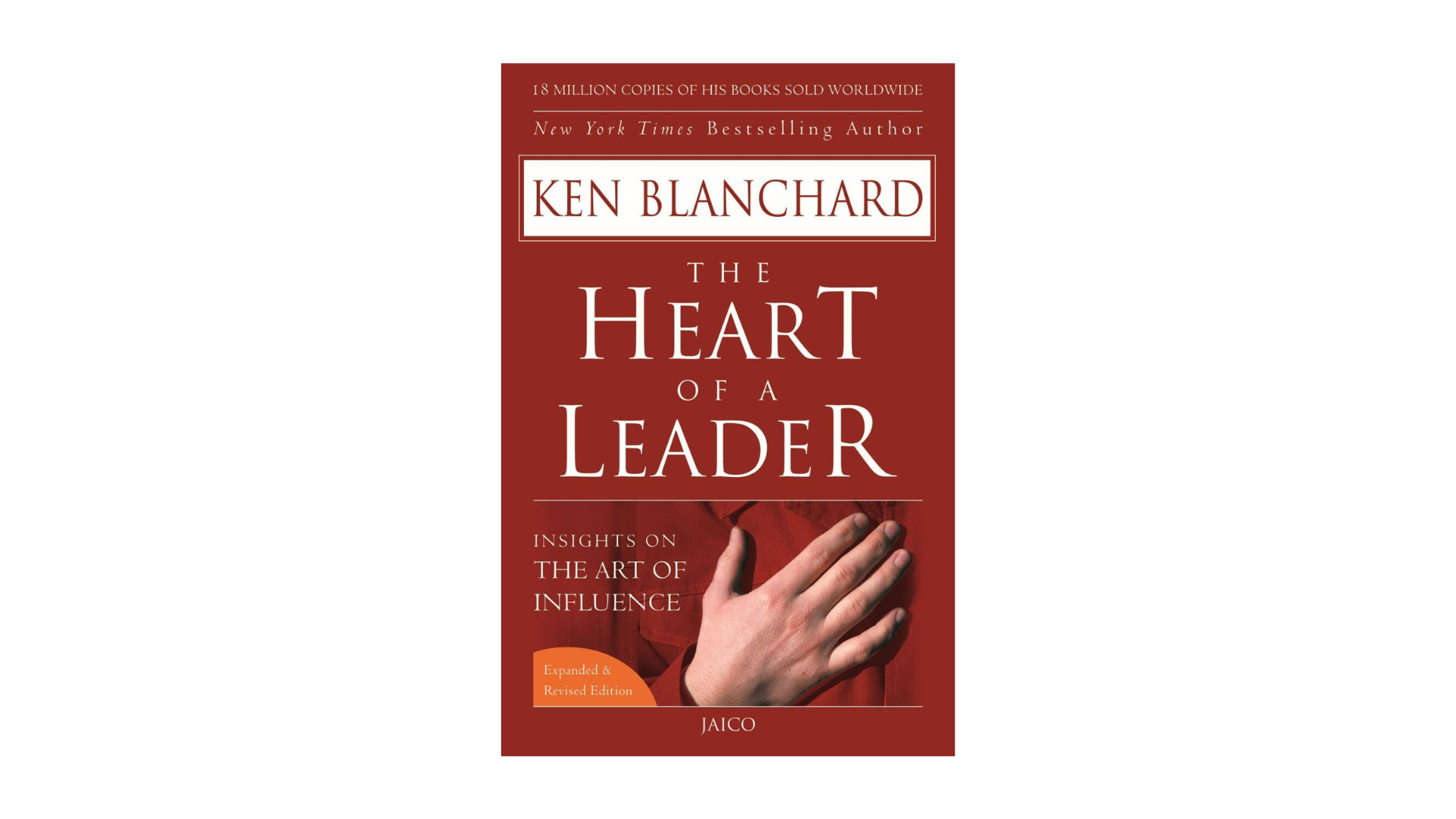 Book cover of "The Heart of a Leader" by Ken Blanchard